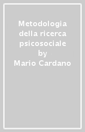 Metodologia della ricerca psicosociale