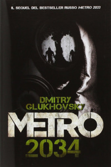 Metro 2034 - Dmitry Glukhovsky