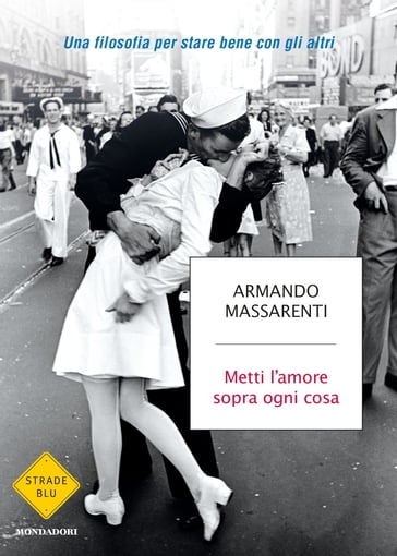 Metti l'amore sopra ogni cosa - Armando Massarenti