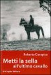 Metti la sella all ultimo cavallo