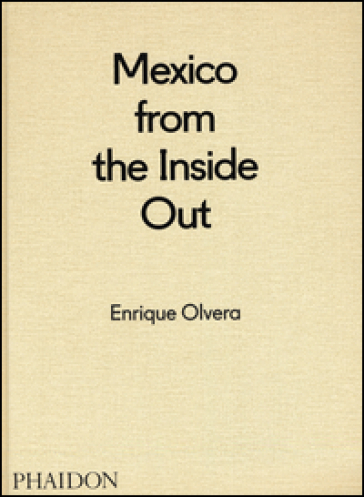 Mexico from the inside out - Enrique Olvera