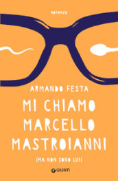 Mi chiamo Marcello Mastroianni (ma non sono lui)