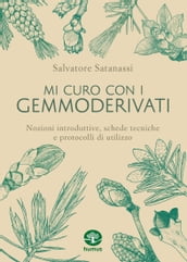 Mi curo con i gemmoderivati