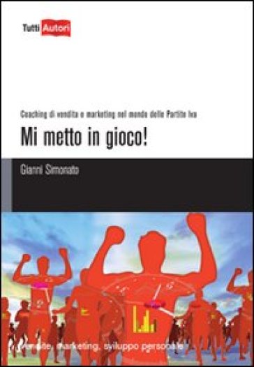 Mi metto in gioco! - Gianni Simonato