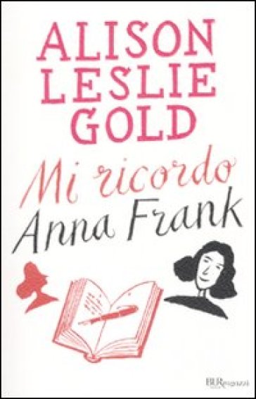 Mi ricordo Anna Frank - Alison Leslie Gold