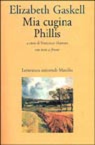 Mia cugina Phillis - Elizabeth Gaskell