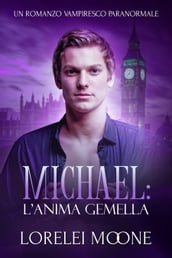 Michael: L Anima Gemella