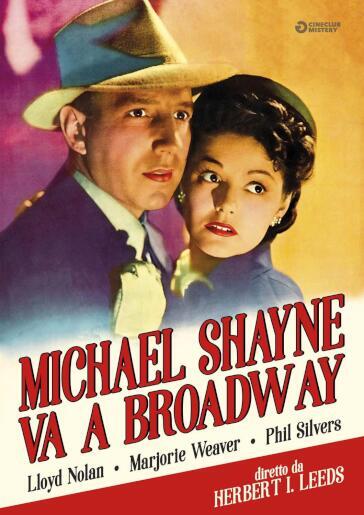 Michael Shayne Va A Broadway - Herbert I. Leeds