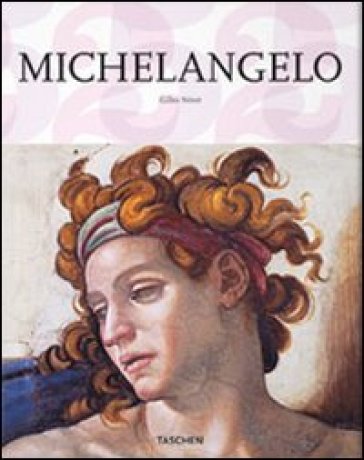 Michelangelo. Ediz. illustrata - Gilles Néret