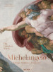 Michelangelo. The complete works. Paintings, sculptures and architecture. Ediz. illustrata