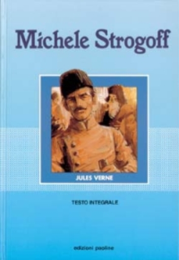 Michele Strogoff - Jules Verne
