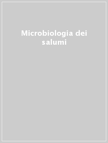 Microbiologia dei salumi