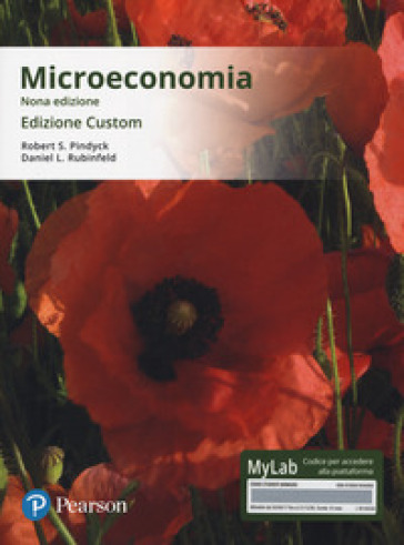 Microeconomia. Ediz. MyLab. Ediz. custom. Con Contenuto digitale per download e accesso on line - Robert S. Pindyck - Daniel L. Rubinfeld
