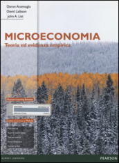 Microeconomia. Teoria ed evidenza empirica. Ediz. mylab. Con espansione online