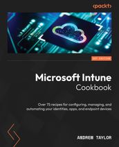 Microsoft Intune Cookbook