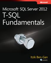 Microsoft SQL Server 2012 High-Performance T-SQL Using Window Functions