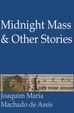 Midnight Mass and Other Stories