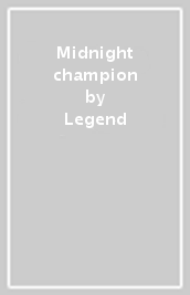 Midnight champion