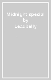 Midnight special