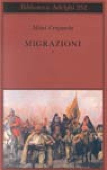 Migrazioni. 1. - Milos Crnjanski