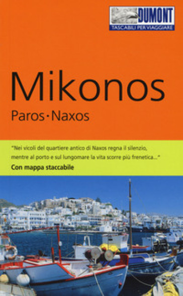 Mikonos, Paros, Naxos. Con mappa. Ediz. a colori - Klaus Botig