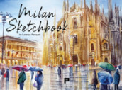 Milan sketchbook. Ediz. illustrata