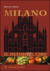 Milano. Il duomo e il cibo