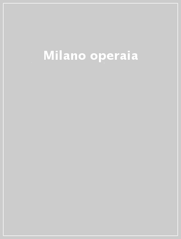 Milano operaia