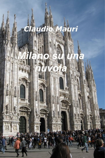 Milano su una nuvola - Claudio Mauri