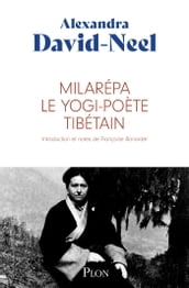 Milarépa, le yogi-poète tibétain