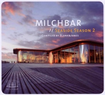 Milchbar - seaside season vol.2 - Blank & Jones