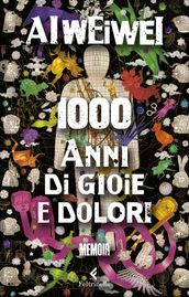 Mille anni di gioie e dolori