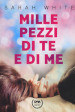 Mille pezzi di te e di me