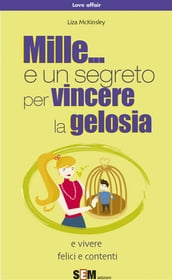 Mille... e un segreto per vincere la gelosia