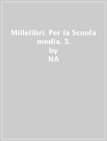 Millelibri. Per la Scuola media. 3. - Giorgio D