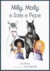 Milly, Molly e sale e pepe