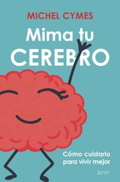 Mima tu cerebro