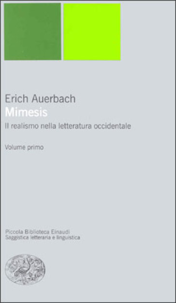 Mimesis. Il realismo nella letteratura occidentale - Erich Auerbach