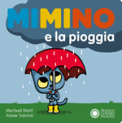 Mimino e la pioggia. Ediz. a colori