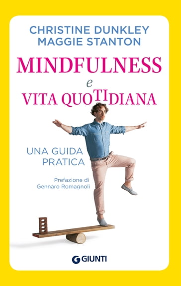 Mindfulness e vita quotidiana - Cristine Dunkley - Maggie Stanton