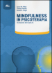 Mindfulness in psicoterapia. Tecniche integrate