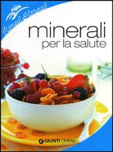 Minerali per la salute - Fabio Nocentini