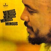 Mingus, mingus, mingus