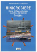 Minicrociere. Storia dell escursionismo marittimo nel mare di Toscana