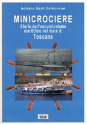 Minicrociere. Storia dell