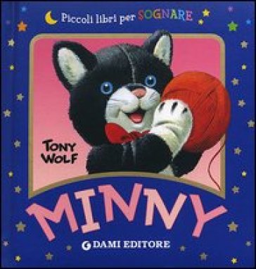 Minny. Ediz. illustrata - Anna Casalis - Tony Wolf