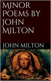 Minor Poems by John Milton