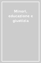 Minori, educazione e giustizia