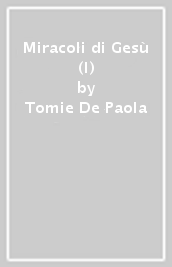 Miracoli di Gesù (I)