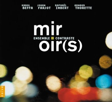 Miroir(s) - Ensemble Contraste